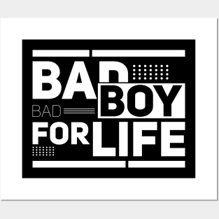 Bad boy for life Posters and Art